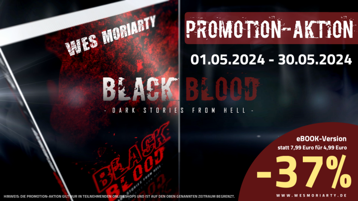 Black Blood - Promo Aktion 4.99 ab dem 01.05.2024